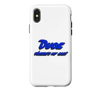 Dude Where e's My Car | Citation du Personnage du Film Coque pour iPhone X/XS