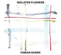 Dudek,Fabian - Isolated Flowers
