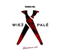 Dudek P56 - Dudek P56: WieÄšza Pale [CD]