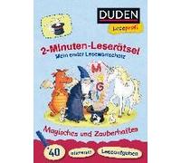 Duden Leseprofi - 2-Minuten-Leserätsel: Mein Erster Lesewortschatz. Magisches Und Zauberhaftes.