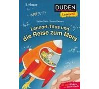 Duden Leseprofi - Lennart, Titus Und Die Reise Zum Mars, 2. Klasse