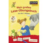 Duden Leseprofi - Mein großes Lese-Übungsbuch für die 1. Klasse: Mit 100 spannenden Leserätseln