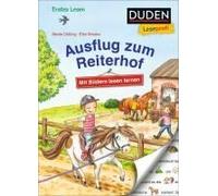 Duden Leseprofi - Mit Bildern Lesen Lernen: Ausflug Zum Reiterhof, Erstes Lesen