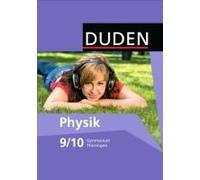 Duden Physik Neubearbeitung. 9./10. Schuljahr - Schülerbuch. Gymnasium Thüringen