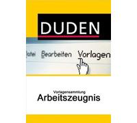 Duden Vorlagensammlung - Arbeitszeugnis