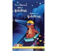 Dude's Gotta Bobsleigh / Magali Marmota Adicta Al Bobsleigh