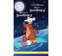 Dude's Gotta Snowboard / Magali Marmota Adicta Al Snowboard