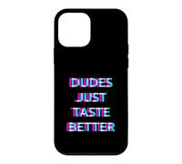 Dudes Just Taste Better Gay Men Pride Ally LGBTQ Humor Coque pour iPhone 12 Mini