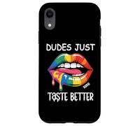 Dudes Just Taste Better Gay Rainbow Pride Flag LGBTQ+ LGBT Coque pour iPhone XR