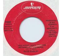 DUDLEY - I'm Not So Easy Anymore / This Night Ain't Fit For Nothing But Drinking [Vinyl Single 7'']