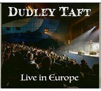 Dudley Taft - Live In Europe