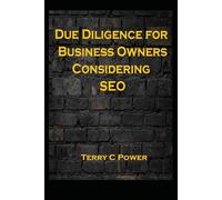 Due Diligence for Business Owners Considering SEO