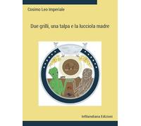 Due grilli, una talpa e la lucciola madre