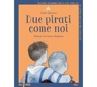 Due Pirati Come Noi