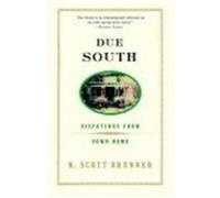 Due South R. Scott Brunner (Auteur)
