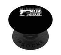 Due To The Rising Cost Of Munitions Funny T-shirt Gun 2A Clothing PopSockets PopGrip Adhésif