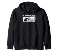 Due To The Rising Cost Of Munitions Funny T-shirt Gun 2A Clothing Sweat à Capuche