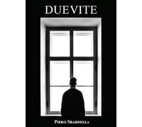 Due vite