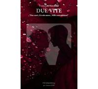DUE VITE