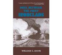Duel Between the First Ironclads William C. Davis (Auteur)