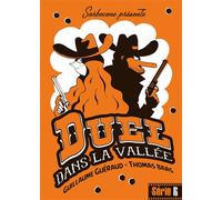 Duel dans la vallée - Guillaume Guéraud - Sarbacane - broché - Roman junior dès 9 ans