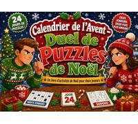 Duel de Puzzles de Noël Calendrier de l’Avent: 24 jours de jeux cérébraux, défis de logique, labyrinthes, sudoku et activités visuelles à résoudre dans un esprit de compétition amicale