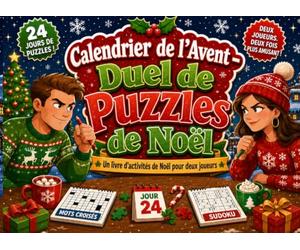 Duel de Puzzles de Noël Calendrier de l’Avent: 24 jours de jeux cérébraux, défis de logique, labyrinthes, sudoku et activités visuelles à résoudre dans un esprit de compétition amicale