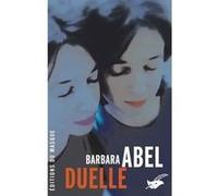 Duelle Barbara Abel (Auteur)