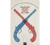 Duelling Idiots and Other Probability Puzzlers