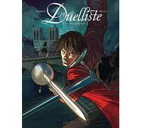 Duelliste - Tome 1 - Au premier sang versé...