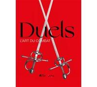 Duels Dominique Prévot (Auteur), Dinah Ribard (Auteur), Hélène Boudou-Reuzé (Auteur), Catriona Seth (Auteur), VINCENT MOURARET (Auteur), JULIEN WIMART (Auteur), Jean-Pierre Bois (Auteur)