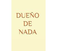 DUEÑO DE NADA