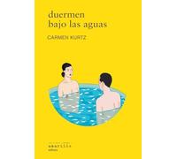 Duermen bajo las aguas