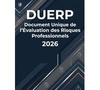 DUERP - Document Unique de l'Évaluation des Risques Professionnels 2026: Registre DUERP pour identifier, évaluer et prévenir les risques ... Obligatoire dès le 1er salarié, Format A4