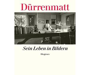 Dürrenmatt, F: Sein Leben in Bildern
