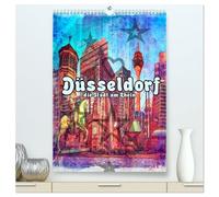 Düsseldorf die Stadt am Rhein (hochwertiger Premium Wandkalender 2026 DIN A2 hoch), Kunstdruck in Hochglanz: Düsseldorf ist eine Stadt die man unbedingt in Deutschland bereist haben sollte.