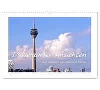 Düsseldorfer Ansichten mit Zitaten von Heinrich Heine (Wandkalender 2026 DIN A3 quer), CALVENDO Monatskalender: Ein imposanter und malerischer ... Düsseldorf mit Zitaten von Heinrich Heine
