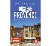 Düstere Provence: Ein neuer Fall für Albin Leclerc