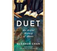 Duet: An Artful History of Music