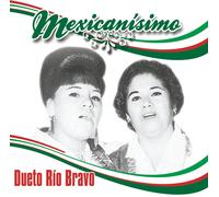 Dueto Rio Bravo – Mexicanisimo – CD – Sony