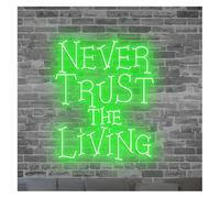 DUEYUU lumière au néon D'Ambiance Apaisante Lampe Enseigne Au Néon Never Trust The Living Décoration Lumineuse Effrayante pour Fête, Festival(D)
