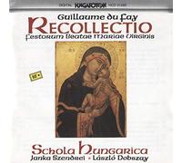 Dufay - Guillaume dufay recollectio festorum beatae mariae virginis