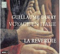 Dufay, Guillaume - Voyage in Italy