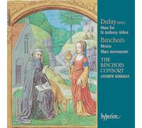 Dufay: Mass for St. Anthony Abbot; Binchois: Mass movements [CD] NEUF