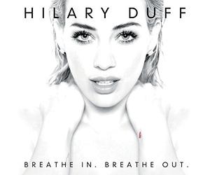 Duff, Hilary - Breathe in, Breathe Out