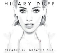 Duff, Hilary - Breathe in. -Deluxe [Import]