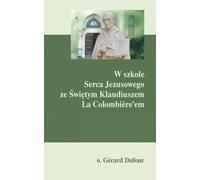 Dufour, G : A l'école du Sacré-Cœur avec saint Claude