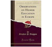 Duggan, S: Observations On Higher Education In Europe (Class