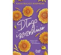 Długo i szczęśliwie - Kasia Bulicz-Kasprzak (Buch auf Polnisch)