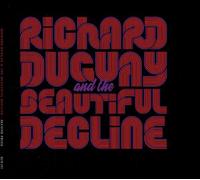 Duguay,Richard & The Beautiful Decline - Second Prize [Compact Discs]